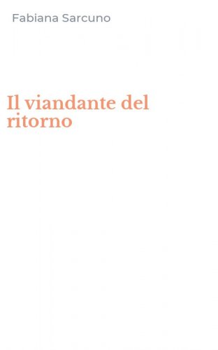 Il viandante del ritorno