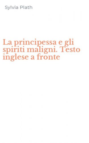La principessa e gli spiriti maligni. Testo inglese a fronte