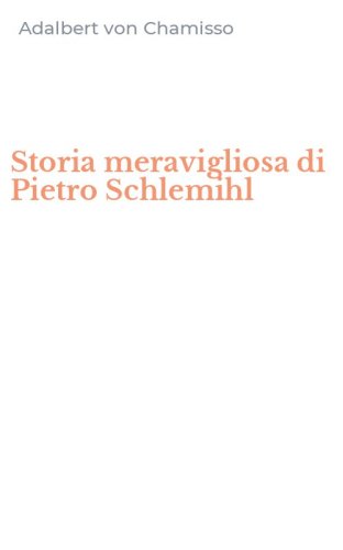 Storia meravigliosa di Pietro Schlemihl