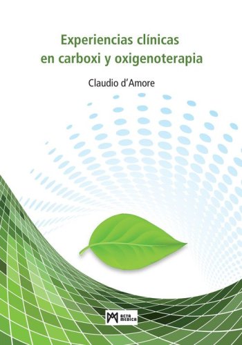 Experiencias cl&iacute;nicas en carboxi y oxigenoterapia