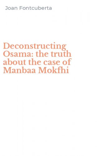 Deconstructing Osama: the truth about the case of Manbaa Mokfhi