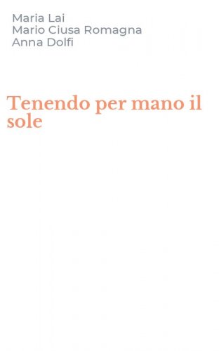 Tenendo per mano il sole