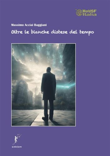 Oltre le bianche distese del tempo