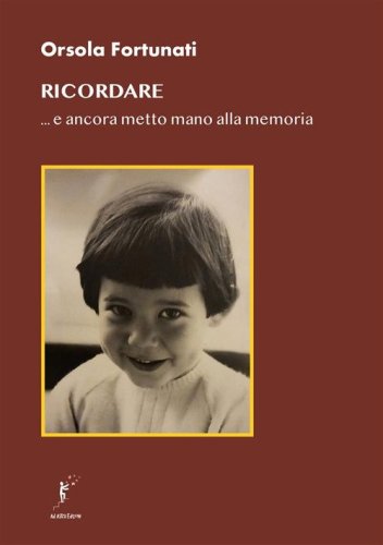 Ricordare... e ancora metto mano alla memoria