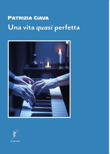 Una vita quasi perfetta
