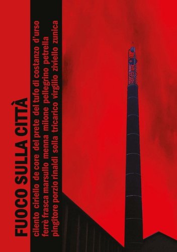 Fuoco sulla citt&agrave;!