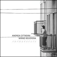 Fotografite. Andrea Cittadini, Mirko Revoyera