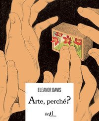 Arte, perch&eacute;?