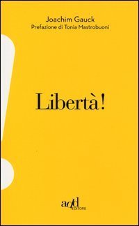 Libert&agrave;!