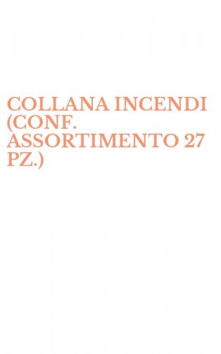 COLLANA INCENDI (CONF. ASSORTIMENTO 27 PZ.)
