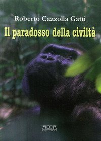 Il paradosso della civilt&agrave;