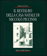 Il restauro della casa natale di Niccol&ograve; Piccinni