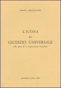 L'icona del giudizio universale nella grotta di S. Angelo presso Santeramo