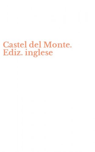 Castel del Monte. Ediz. inglese