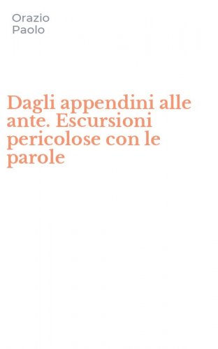Dagli appendini alle ante. Escursioni pericolose con le parole