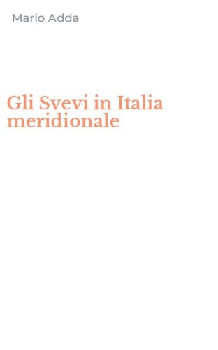 Gli Svevi in Italia meridionale