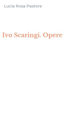 Ivo Scaringi. Opere