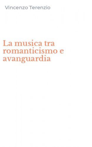 La musica tra romanticismo e avanguardia