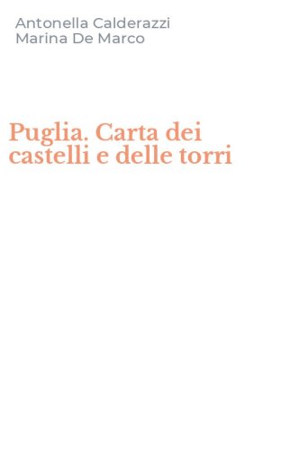 Puglia. Carta dei castelli e delle torri