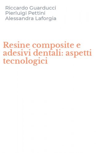 Resine composite e adesivi dentali: aspetti tecnologici