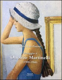 Omaggio a Onofrio Martinelli (1900-1966)