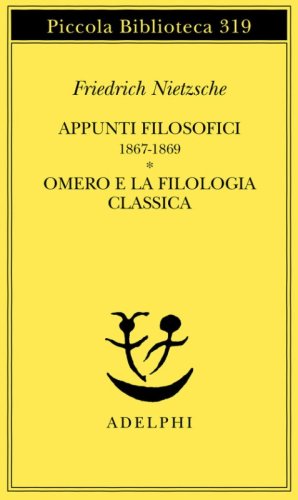 Appunti filosofici (1867-1869)-Omero e la filologia classica