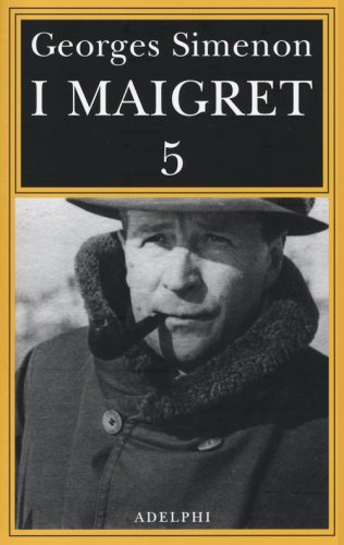 I Maigret: La casa del giudice-C&eacute;cilie &egrave; morta-Firmato Picpus-F&eacute;licie-L'ispettore Cadavere