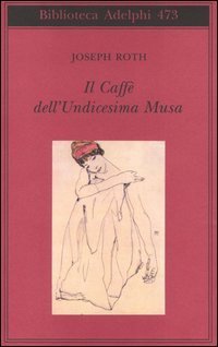 Il Caff&egrave; dell'Undicesima Musa. Un'antologia viennese