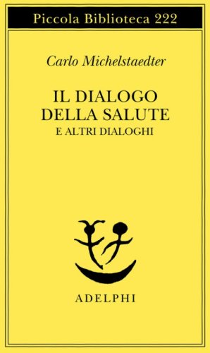 Il dialogo della salute e altri dialoghi