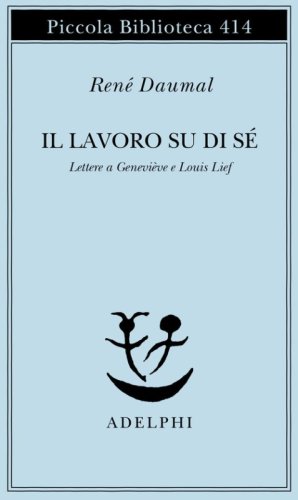 Il lavoro su di s&eacute;. Lettere a Genevi&egrave;ve e Louis Lief