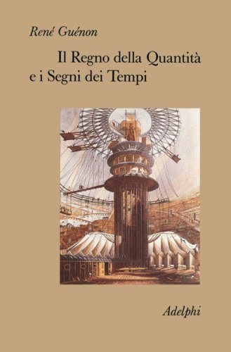 Il regno della quantit&agrave; e i segni dei tempi
