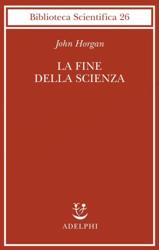 La fine della scienza