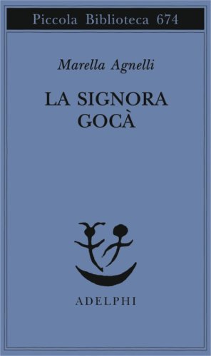 La signora Goc&agrave;