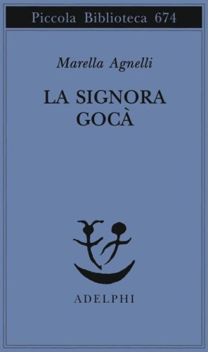 La signora Goc&agrave;