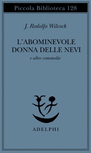 L'abominevole donna delle nevi e altre commedie