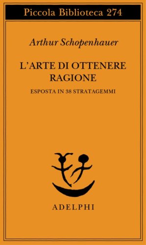 L'arte di ottenere ragione esposta in 38 stratagemmi
