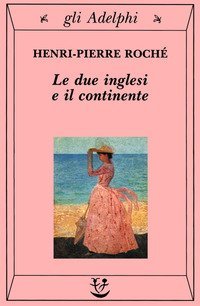 Le due inglesi e il continente