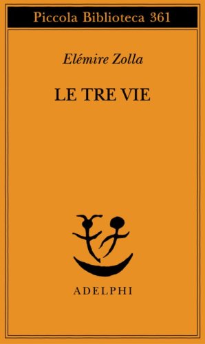 Le tre vie. Soluzioni sovrumane in terra indiana