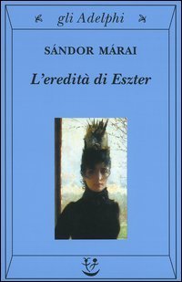 L'eredit&agrave; di Eszter