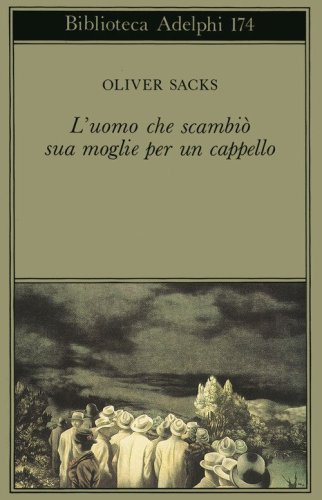 L'uomo che scambi&ograve; sua moglie per un cappello