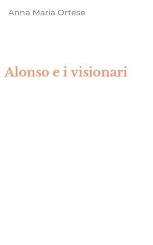 Alonso e i visionari