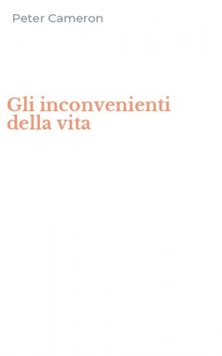Gli inconvenienti della vita