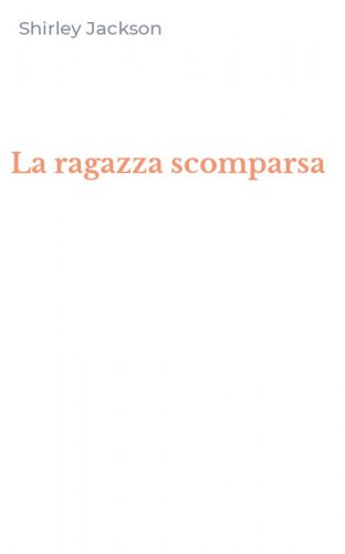 La ragazza scomparsa