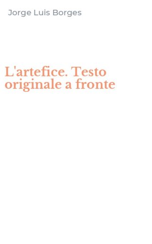L'artefice. Testo originale a fronte