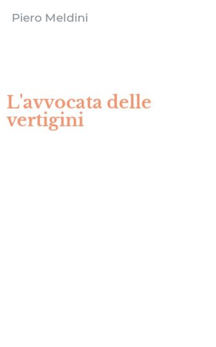 L'avvocata delle vertigini