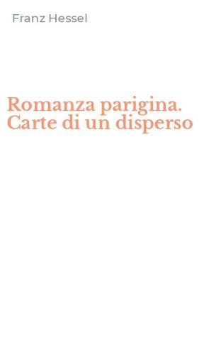 Romanza parigina. Carte di un disperso
