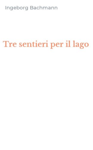 Tre sentieri per il lago