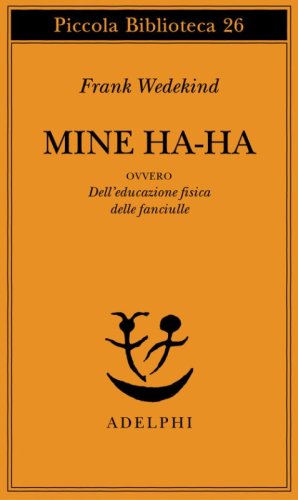 Mine-Haha ovvero Dell'educazione fisica delle fanciulle