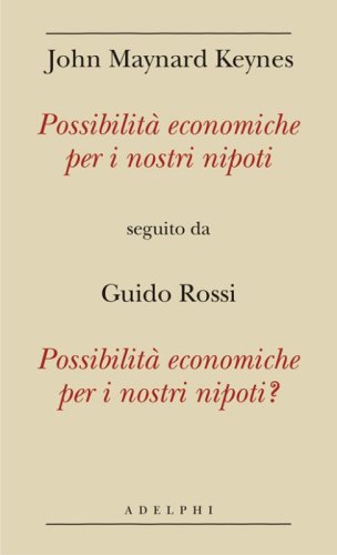 Possibilit&agrave; economiche per i nostri nipoti seguito da Possibilit&agrave; economiche per i nostri nipoti?