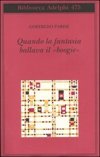 Quando la fantasia ballava il &laquo;boogie&raquo;